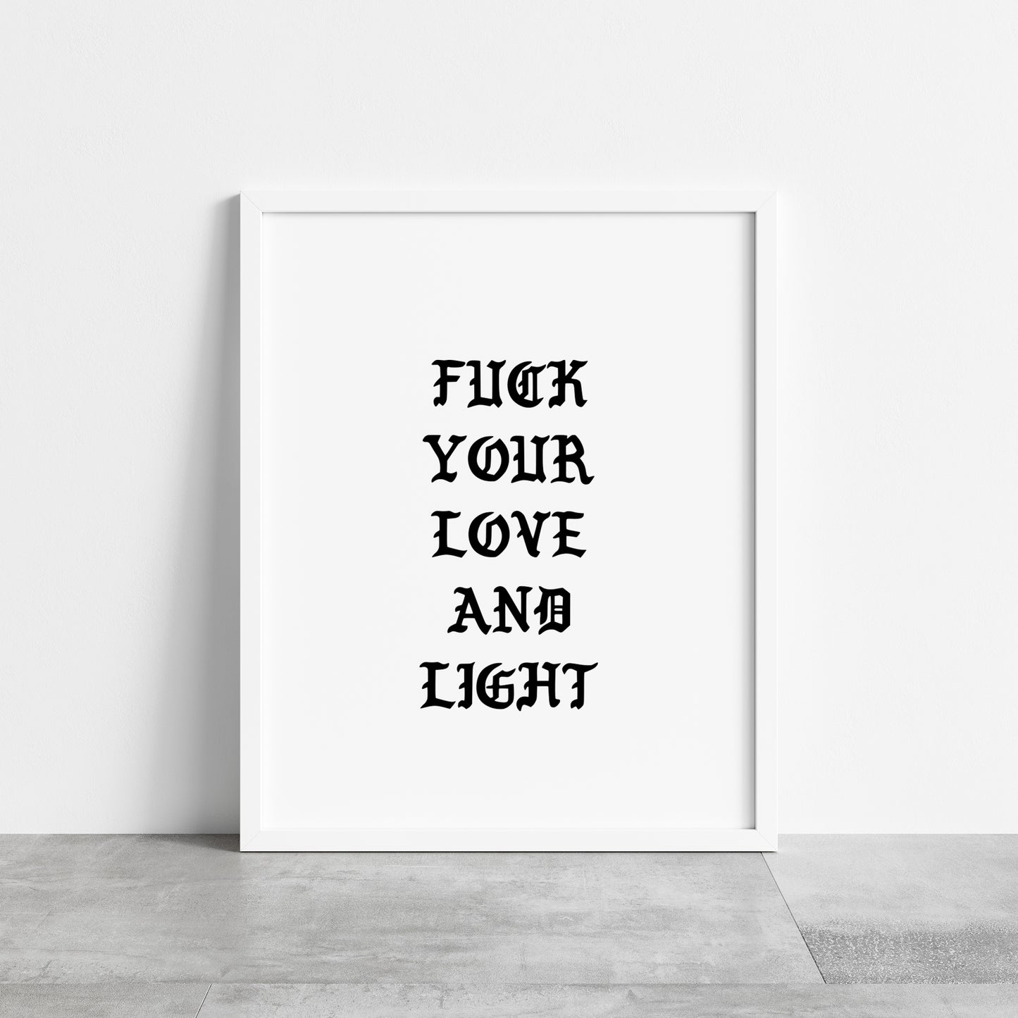 Fuck Your Love And Light