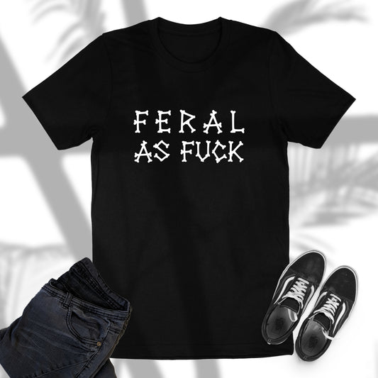 Feral As Fuck