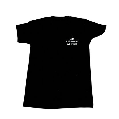 I Am Abundant As Fuck