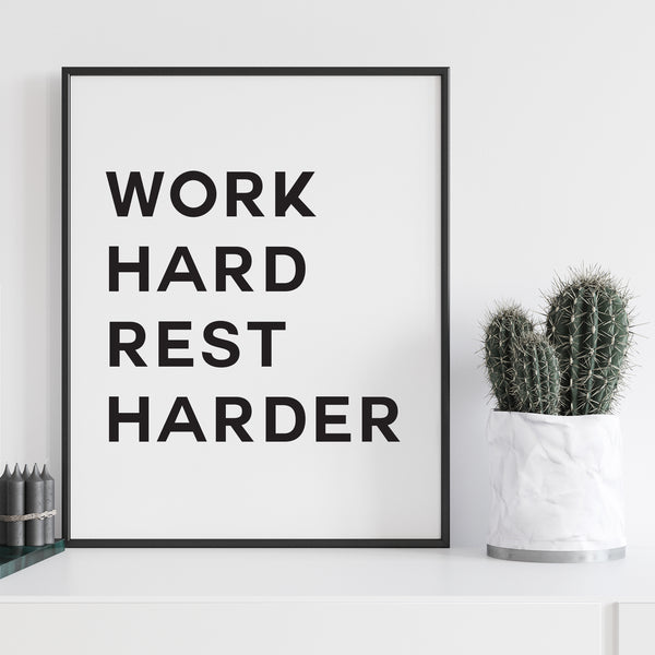 Work Hard Rest Harder